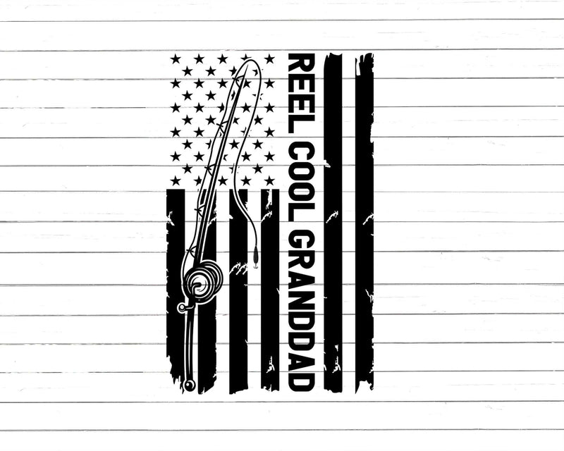 Reel Cool Granddad Fishing American Flag Png Svg Cut Files