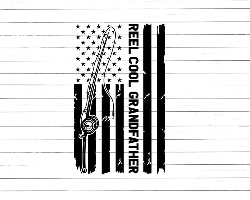 Reel Cool Grandfather Fishing American Flag Png Svg Cut