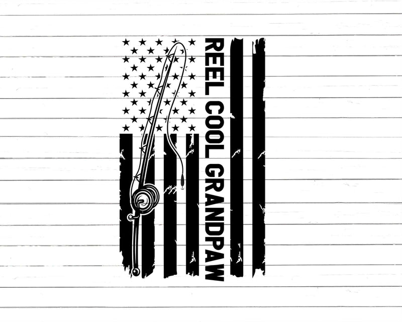 Reel Cool Grandpaw Fishing American Flag Png Svg Cut Files