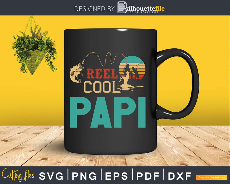 Reel Cool Papi Fishing Svg Dxf Cricut Files