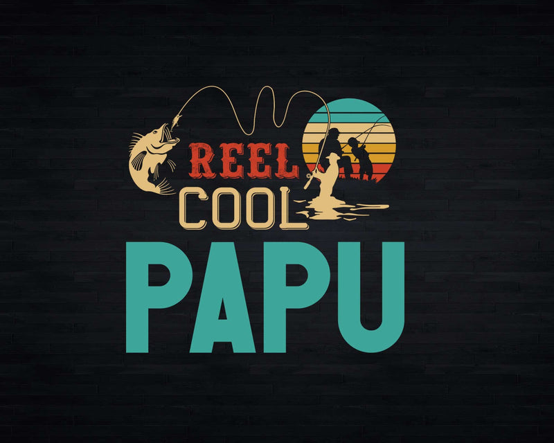 Reel Cool Papu Retro Fishing Png Svg Digital Art Files