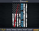 Reel cool Pop Fishing American Flag T-shirt Design Svg Cut