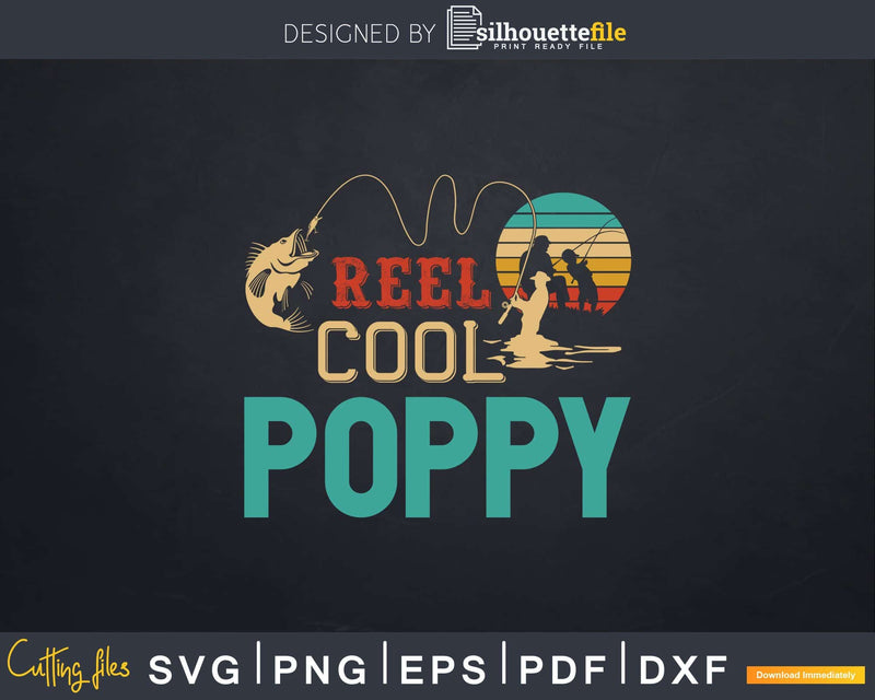 Reel Cool Poppy Fishing Svg Dxf Cricut Files