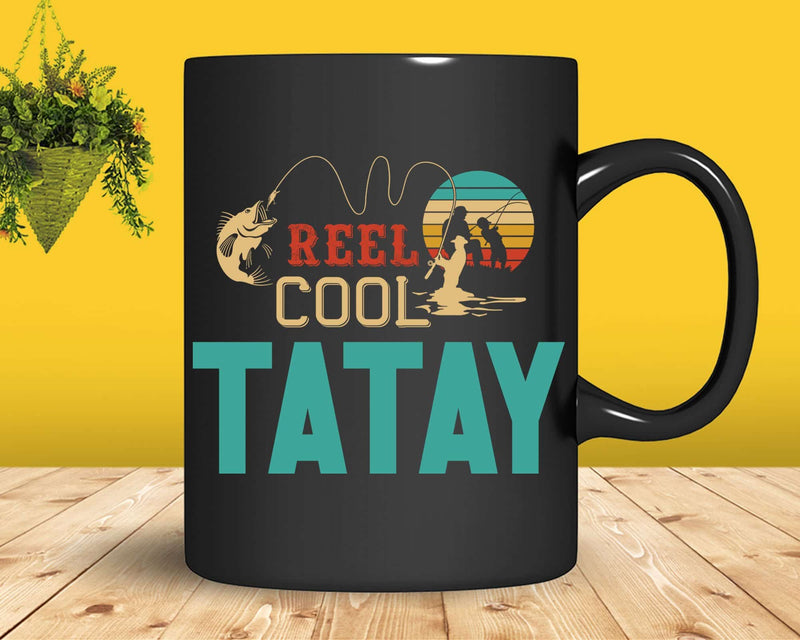 Reel Cool Tatay Retro Fishing Png Svg Digital Art Files