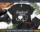 Registered Nurse Heart RN Svg Cut Files