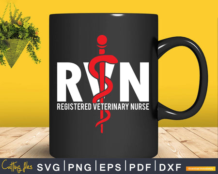 Registered Vet Nurse Veterinary Medicine RVN Svg Print