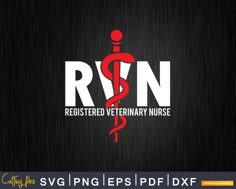 Registered Vet Nurse Veterinary Medicine RVN Svg Print