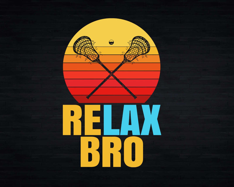 RELAX BRO! Vintage Surf Sun Lacrosse Svg Png Cricut Files