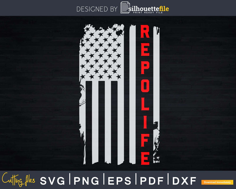 Repo Patriotic Gear Life American flag Svg Dxf Cricut File