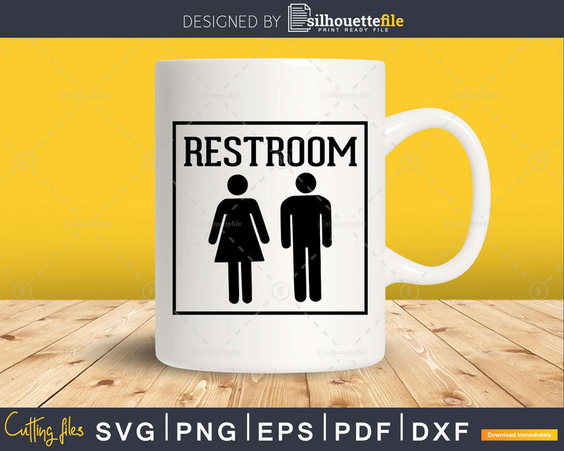 Restroom Bathroom Quote Svg Funny Cricut Files