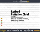 Retired Battalion Chief Definition Normal Only Cooler Gift