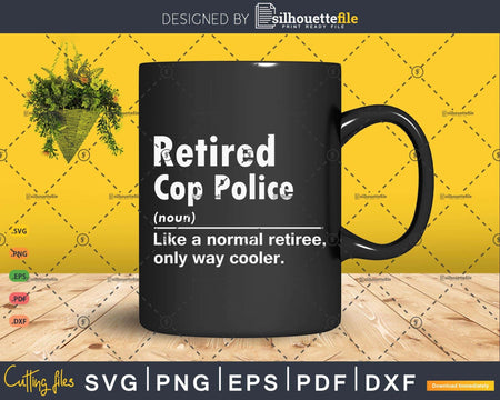 Retired Cop Police Definition Normal Only Cooler Gifts
