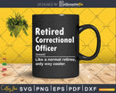 Retired Correctional Officer Definition Normal Only Cooler