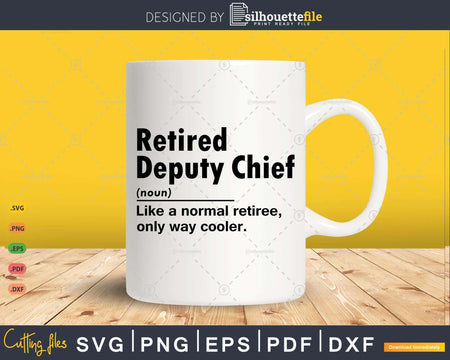 Retired Deputy Chief Definition Normal Only Cooler Gift