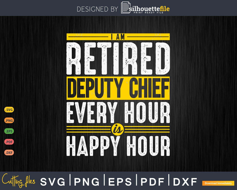 Retired Deputy Chief Happy Hour Is Retirement