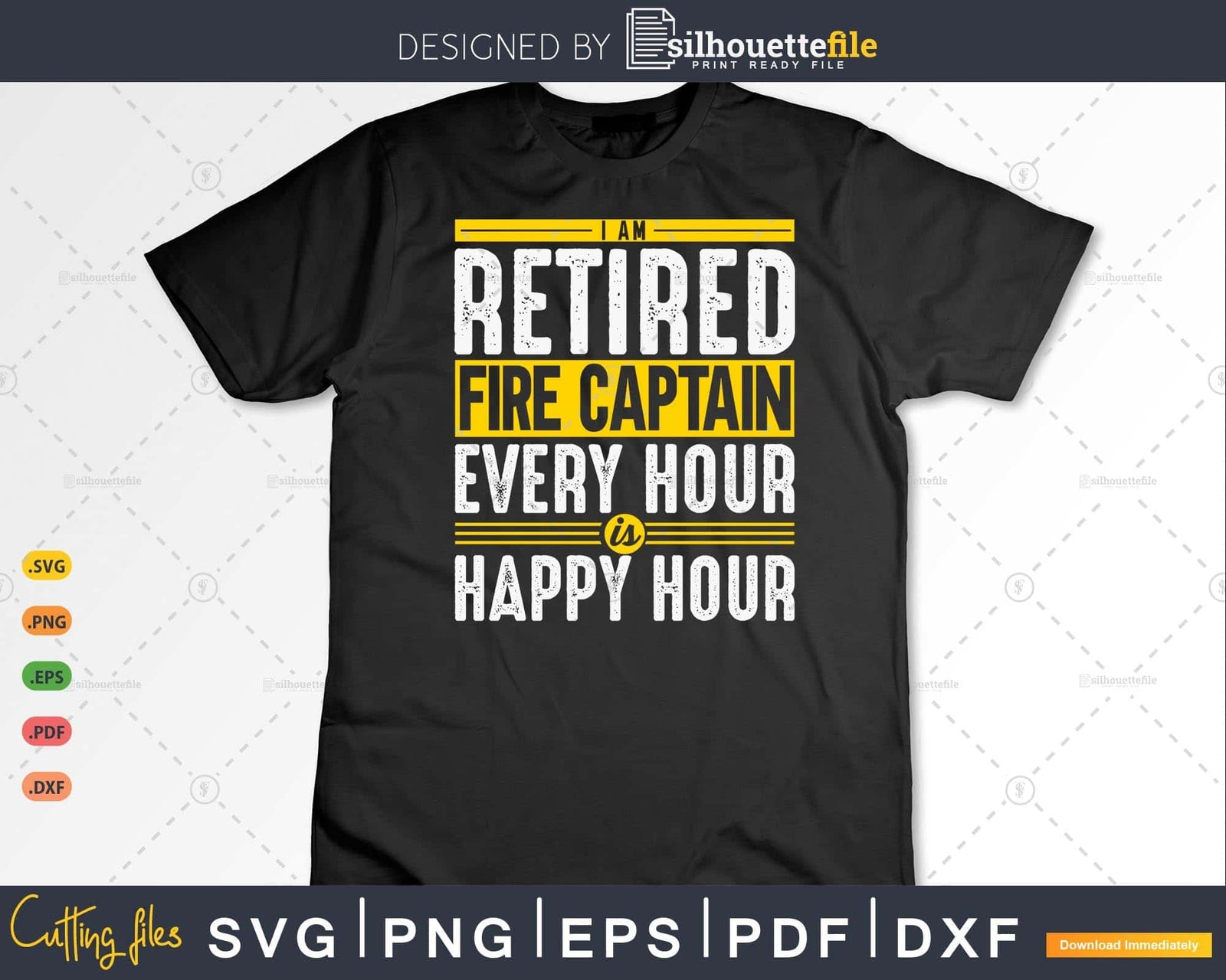 Retired Fire Captain Happy Hour Is Retirement Svg Png Cut File