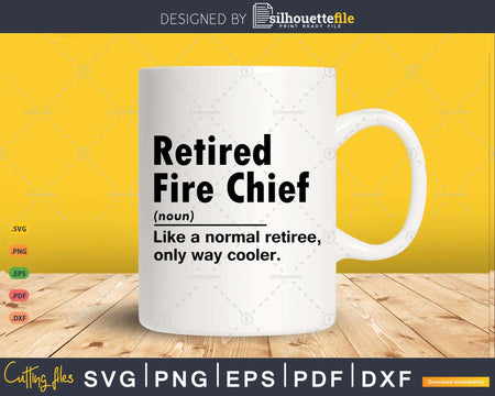 Retired Fire Chief Definition Normal Only Cooler Gift