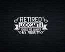 Retired Locksmith You’re No Longer My Priority Retirement