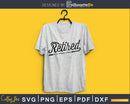 Retired - Not My Problem Anymore Cricut cut svg digital
