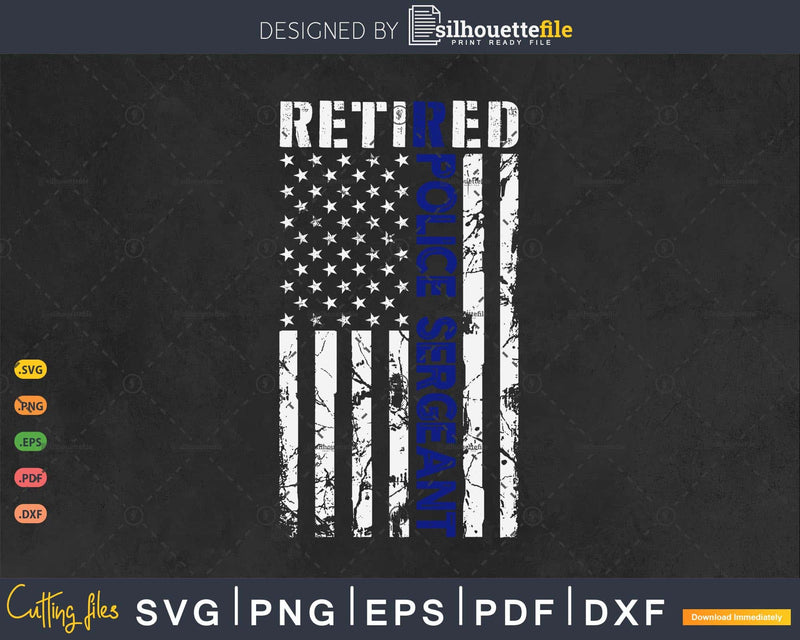 Retired Police Sergeant American Flag Patriotic Gifts