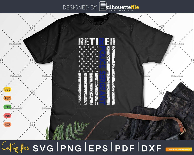Retired Police Sergeant American Flag Patriotic Gifts