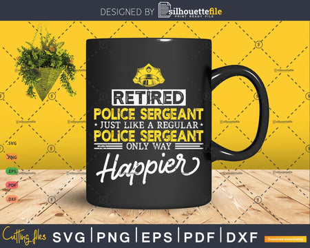 Retired Police Sergeant Shirt Retirement Gift
