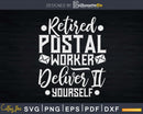 Retired Postal Worker Carrier Retirement Svg Cut Files