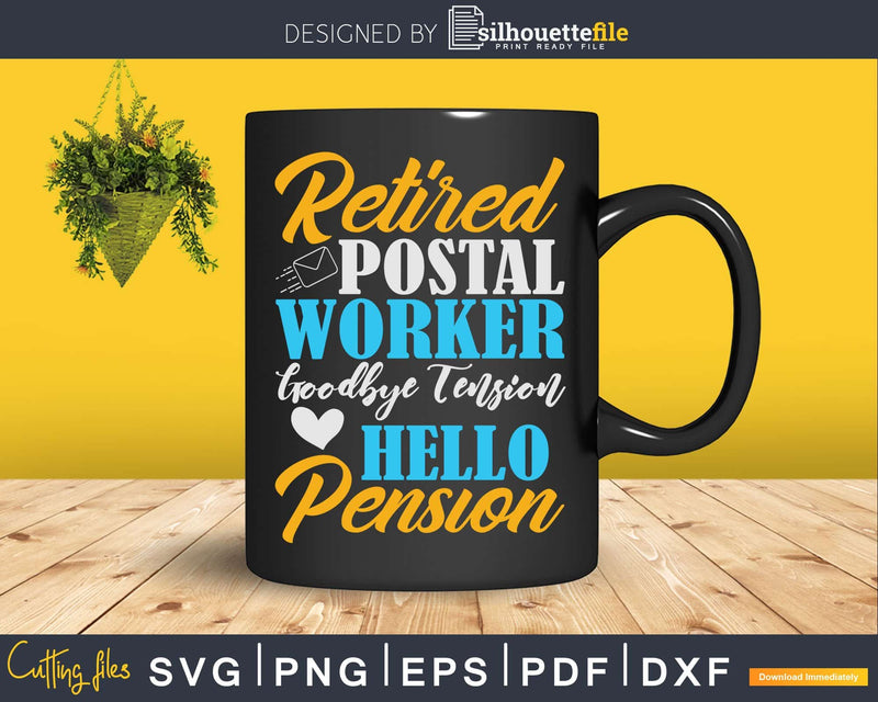 Retired Postal Worker Funny Mail Carrier Mailman Svg Dxf