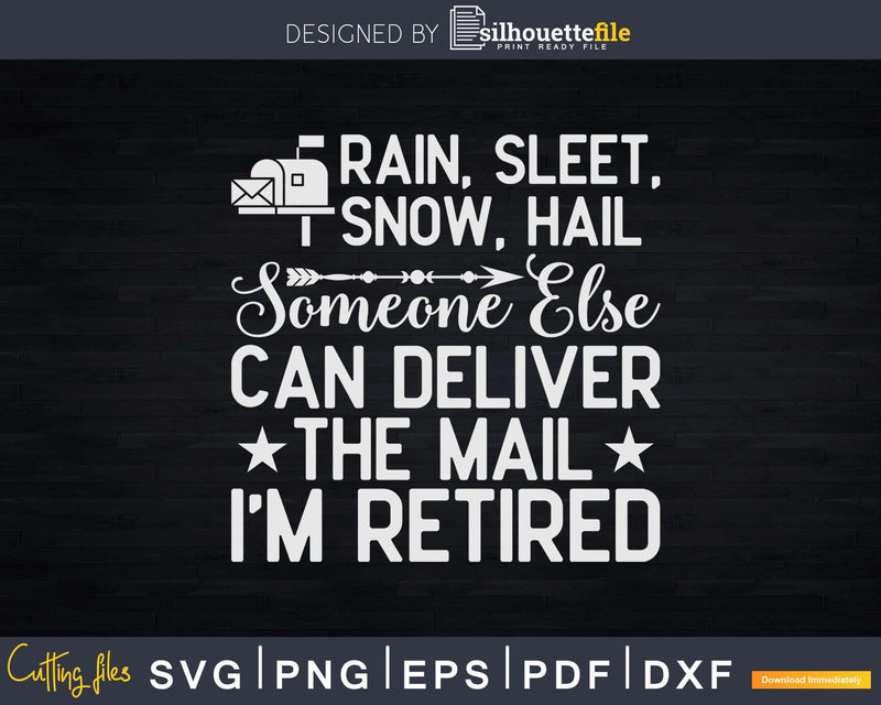 Funny Retired Postal Worker Letter Carrier Retirement Svg