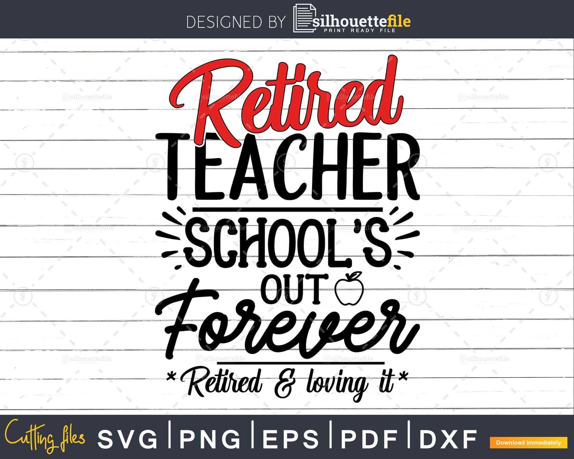 Retired teacher school’s out forever svg shirt ideas cricut ...