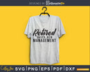 Retired - Under New Management svg cricut cut digital files
