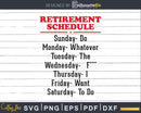 Retirement Gag Schedule Calendar svg dxf digital cut files