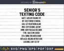 Retirement Gag Senior’s Texting Code Office Humor svg png