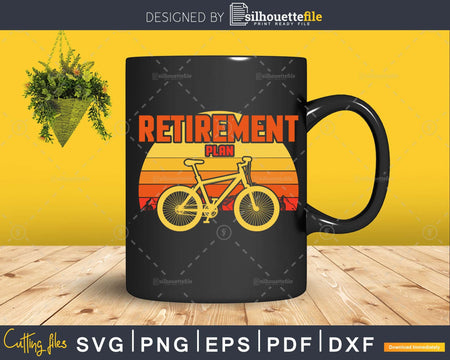 Retirement Plan Funny Bicycle Cycling Vintage Graphic svg