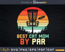 Retro Cute Cat Mom By Par Disc Golf Svg Dxf Cricut Cut Files