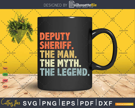 Retro Deputy sheriff Gift The Man Myth Legend