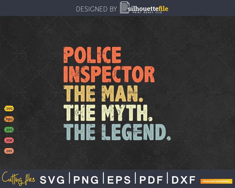 Retro Design Police Inspector Gift The Man Myth Legend