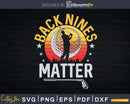 Retro Golf Player Back Nines Matter Svg Dxf Cricut Cut Files