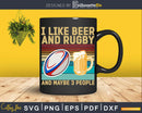 Retro I Like Beer And Rugby Maybe 3 People Svg Cricut Cut