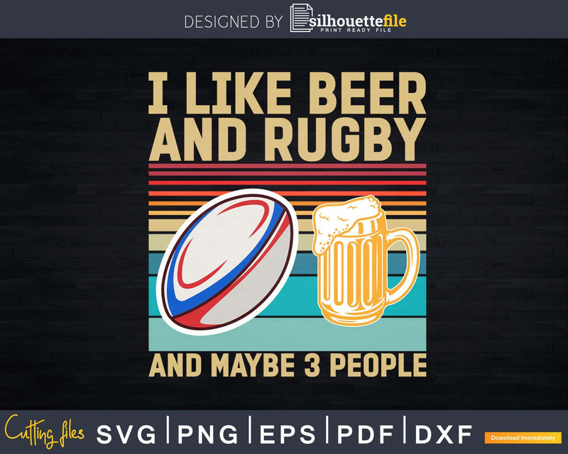 Retro I Like Beer And Rugby Maybe 3 People Svg Cricut Cut