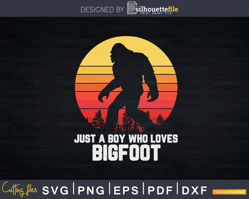 Retro Just A Boy Who Loves Bigfoot Svg Shirt Design Digital