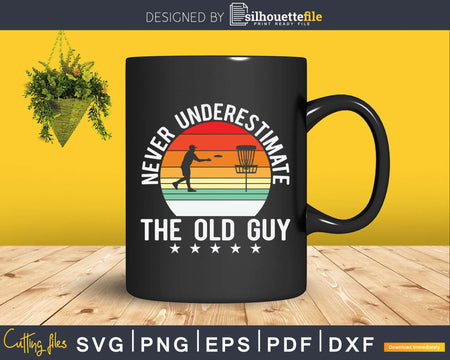 Retro Never Underestimate The Old Guy Funny Disc Golf Svg