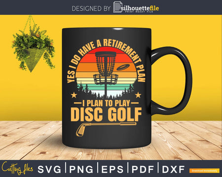 Retro Retirement Plan Disc Golfers Svg Dxf Cricut Cut Files