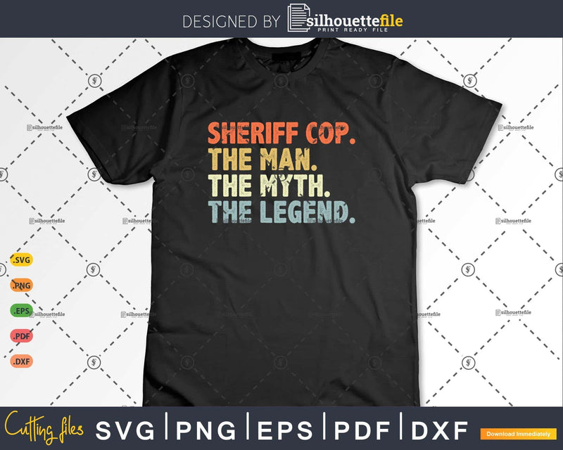 Retro Sheriff Cop Gift The Man Myth Legend