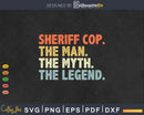 Retro Sheriff Cop Gift The Man Myth Legend