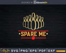 Retro Style Bowling Spare Me Svg Cricut Cut Files