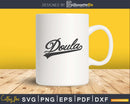 Retro style doula svg cricut cut files