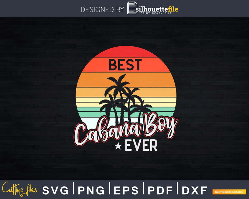 Retro Sunset Palm Tree Best Cabana Boy Ever Png Dxf Svg Cut