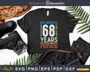 Retro Vintage 68 Years Old Classic 68th Birthday 816 Months