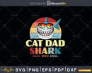 Retro Vintage Cat Dad Shark Funny Birthday Shirt Svg Png
